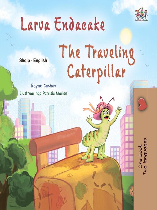 Title details for Larva Endacake / The Traveling Caterpillar by Rayne Coshav - Available